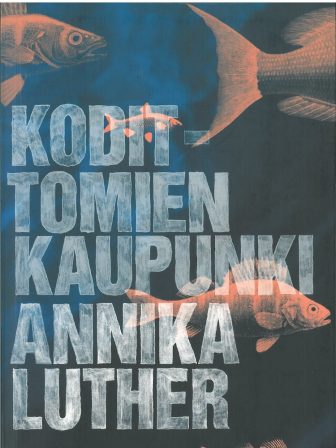 Annika Luther: Kodittomien kaupunki