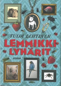 Tuija Lehtinen: Lemmikilyhärit.