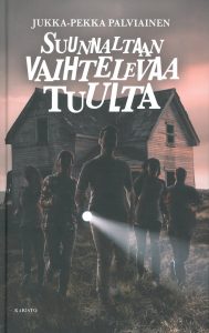 Jukka-Pekka Palviainen: Suunnaltaa vaihtelevaa tuulta.