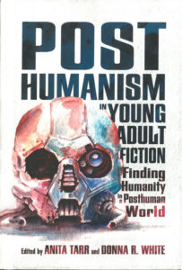 Posthumanism in young adult fiction -kirjan kansi.