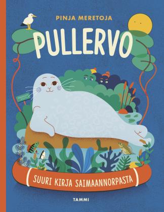 Pinja Meretoja_Pullervo_Suuri kirja saimaannorpasta.