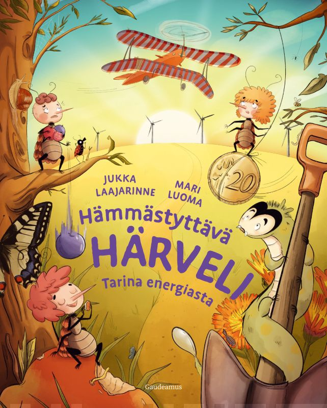 Jukka Laajarinne & Mari Luoma: Hämmästyttävä härveli. Tarina energiasta