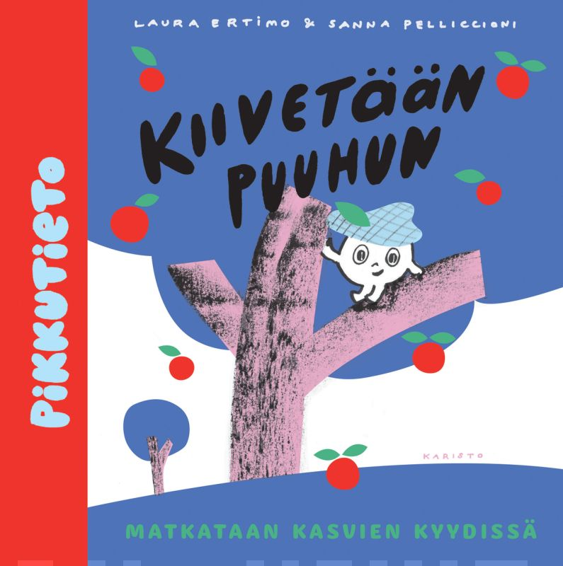 Laura Ertimo & Sanna Pelliccioni: Kiivetään puuhun