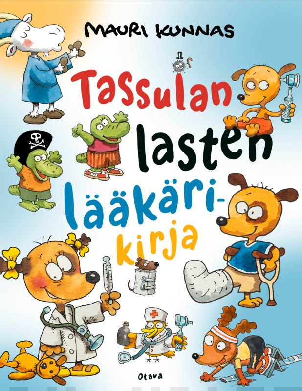 Mauri Kunnas: Tassulan lasten lääkärikirja