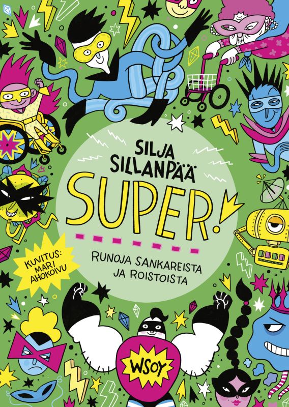 SUPER! Runoja sankareista ja roistoista.